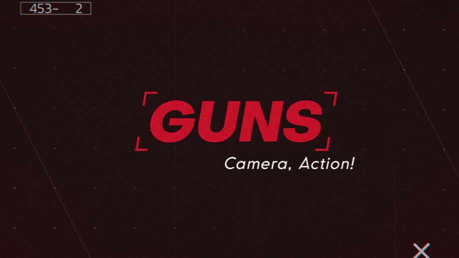 Guns, Camera, Action!