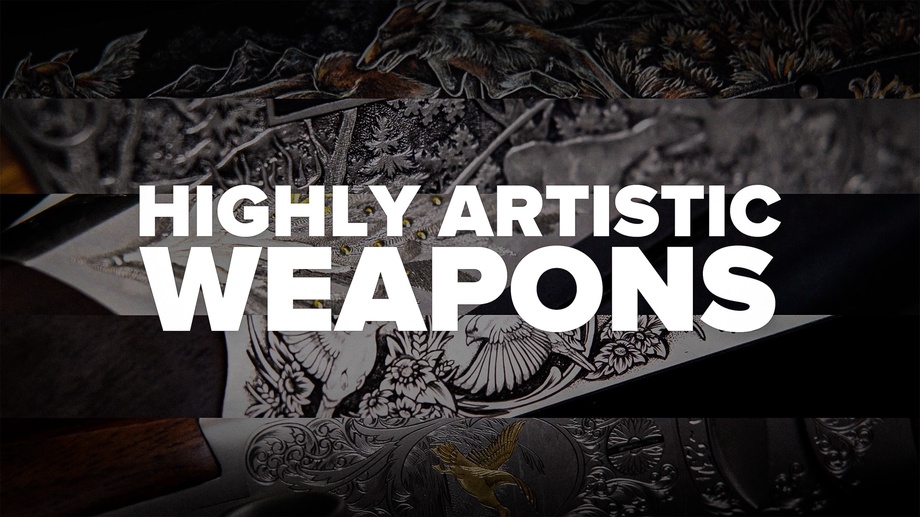 Highly artistic weapons